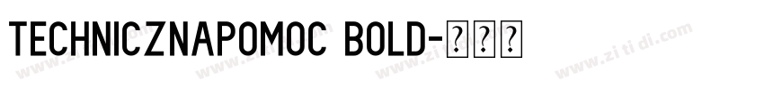 TechnicznaPomoc bold字体转换 TechnicznaPomoc bold字体转换